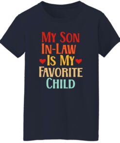 My Son In Law Is My Favorite Child Shirt Shirt Sweatshirt Long Sleeve Hoodie Tank Mug 7