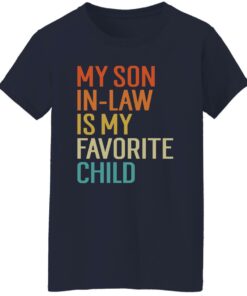 My Son In Law Is My Favorite Child Shirt Shirt Sweatshirt Long Sleeve Hoodie Tank Mug 8