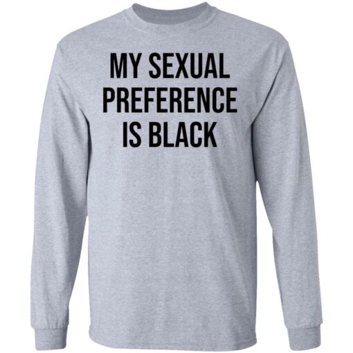 My sexual preference is black shirt Shirt Sweatshirt Long Sleeve Hoodie Tank Mug