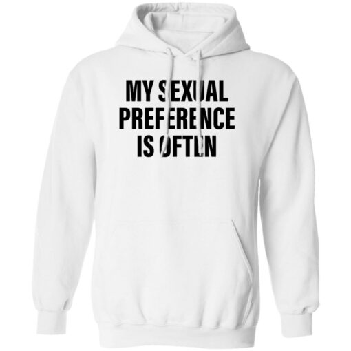 My sexual preference is often shirt Shirt Sweatshirt Long Sleeve Hoodie Tank Mug