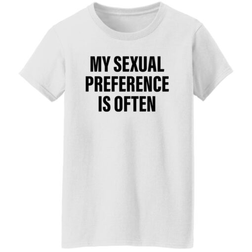 My sexual preference is often shirt Shirt Sweatshirt Long Sleeve Hoodie Tank Mug