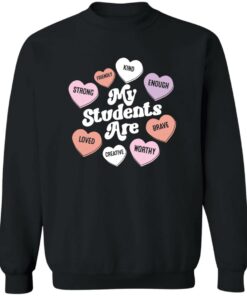 My students are strong friendly shirt Shirt Sweatshirt Long Sleeve Hoodie Tank Mug 2 My students are strong friendly shirt Shirt Sweatshirt Long Sleeve Hoodie Tank Mug 3