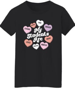 My students are strong friendly shirt Shirt Sweatshirt Long Sleeve Hoodie Tank Mug 5 My students are strong friendly shirt Shirt Sweatshirt Long Sleeve Hoodie Tank Mug 6