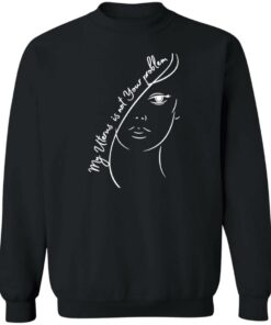 My uterus is not your problem shirt Shirt Sweatshirt Long Sleeve Hoodie Tank Mug 2 My uterus is not your problem shirt Shirt Sweatshirt Long Sleeve Hoodie Tank Mug 3