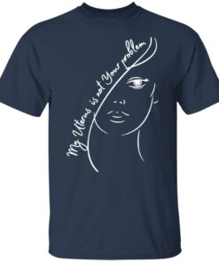 My uterus is not your problem shirt Shirt Sweatshirt Long Sleeve Hoodie Tank Mug 4 My uterus is not your problem shirt Shirt Sweatshirt Long Sleeve Hoodie Tank Mug 5