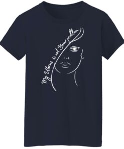 My uterus is not your problem shirt Shirt Sweatshirt Long Sleeve Hoodie Tank Mug 6 My uterus is not your problem shirt Shirt Sweatshirt Long Sleeve Hoodie Tank Mug 7