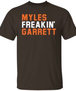 Myles Freakin Garrett shirt Shirt Sweatshirt Long Sleeve Hoodie Tank Mug 6