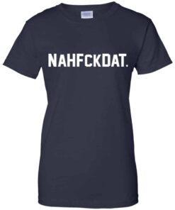 Nah Fck Dat Yusha Thomas Shirt Hoodie Tank Shirt Sweatshirt Long Sleeve Hoodie Tank Mug 12