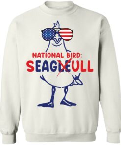 National bird seagleull shirt Shirt Sweatshirt Long Sleeve Hoodie Tank Mug 5 National bird seagleull shirt Shirt Sweatshirt Long Sleeve Hoodie Tank Mug 6