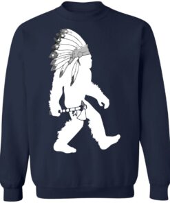 Native American Bigfoot shirt Shirt Sweatshirt Long Sleeve Hoodie Tank Mug 5 Native American Bigfoot shirt Shirt Sweatshirt Long Sleeve Hoodie Tank Mug 5