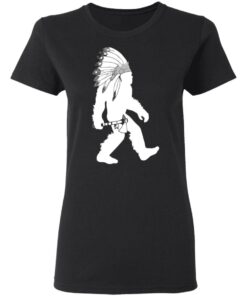 Native American Bigfoot shirt Shirt Sweatshirt Long Sleeve Hoodie Tank Mug 7 Native American Bigfoot shirt Shirt Sweatshirt Long Sleeve Hoodie Tank Mug 7