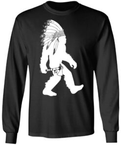 Native American Bigfoot shirt Shirt Sweatshirt Long Sleeve Hoodie Tank Mug 9 Native American Bigfoot shirt Shirt Sweatshirt Long Sleeve Hoodie Tank Mug 9