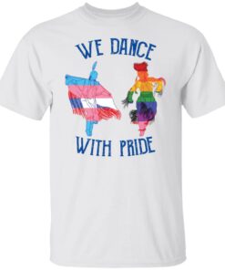 Native we dance with pride shirt Shirt Sweatshirt Long Sleeve Hoodie Tank Mug Native we dance with pride shirt Shirt Sweatshirt Long Sleeve Hoodie Tank Mug