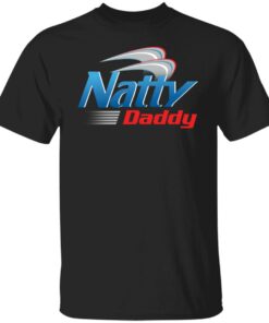 Natty daddy shirt Shirt Sweatshirt Long Sleeve Hoodie Tank Mug Natty daddy shirt Shirt Sweatshirt Long Sleeve Hoodie Tank Mug