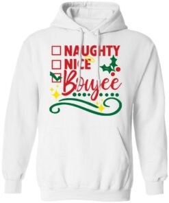 Naughty nice boujee shirt Shirt Sweatshirt Long Sleeve Hoodie Tank Mug