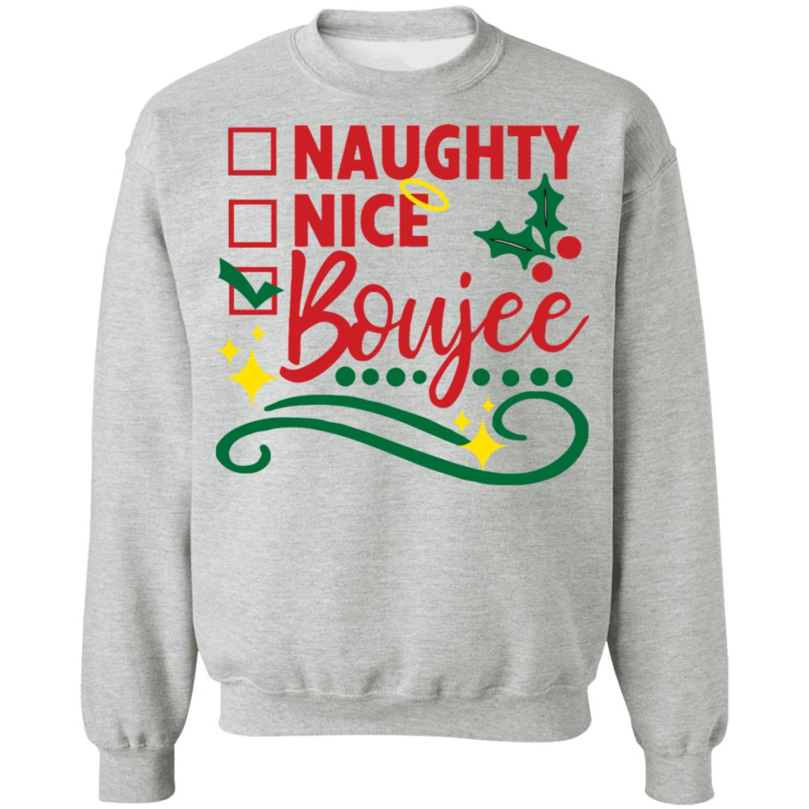 Naughty nice boujee shirt Shirt Sweatshirt Long Sleeve Hoodie Tank Mug Naughty nice boujee shirt Shirt Sweatshirt Long Sleeve Hoodie Tank Mug