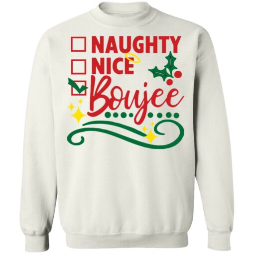 Naughty nice boujee shirt Shirt Sweatshirt Long Sleeve Hoodie Tank Mug