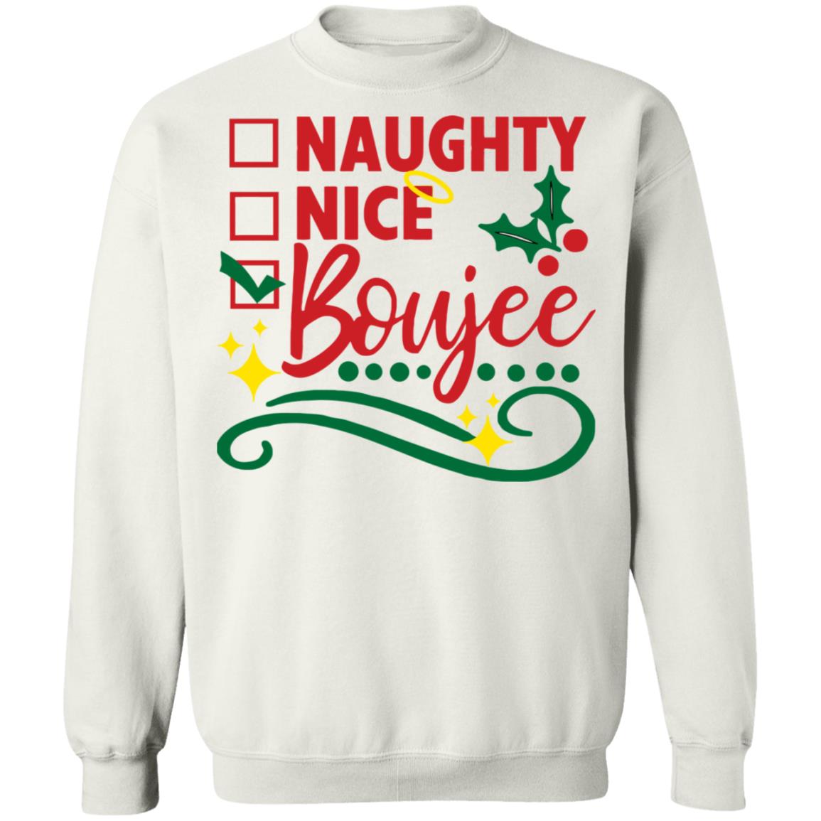 Naughty nice boujee shirt Shirt Sweatshirt Long Sleeve Hoodie Tank Mug Naughty nice boujee shirt Shirt Sweatshirt Long Sleeve Hoodie Tank Mug