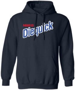 Need to diequick shirt Shirt Sweatshirt Long Sleeve Hoodie Tank Mug