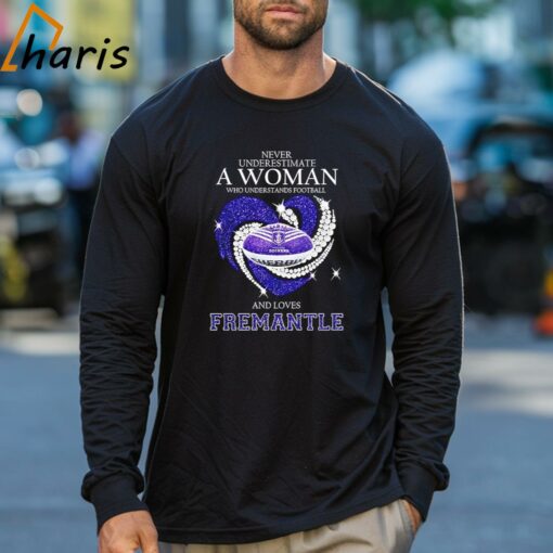 Never Underestimate A Woman Who Understands Football And Loves Fremantle Shirt