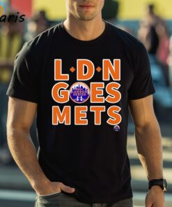 New York Mets LDN Goes Mets 2024 London Series Logo Shirt
