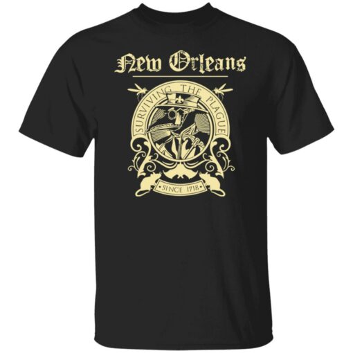 New orleans surviving the plague since 1978 shirt Shirt Sweatshirt Long Sleeve Hoodie Tank Mug