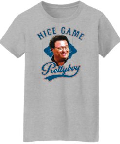 Newman nice game prettyboy shirt Shirt Sweatshirt Long Sleeve Hoodie Tank Mug 6 Newman nice game prettyboy shirt Shirt Sweatshirt Long Sleeve Hoodie Tank Mug 7