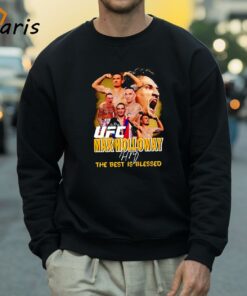 Nice UFC Max Holloway The Best Is Blessed Shirt 4