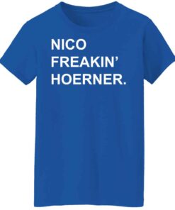 Nico freakin hoerner shirt Shirt Sweatshirt Long Sleeve Hoodie Tank Mug 6 Nico freakin hoerner shirt Shirt Sweatshirt Long Sleeve Hoodie Tank Mug 7