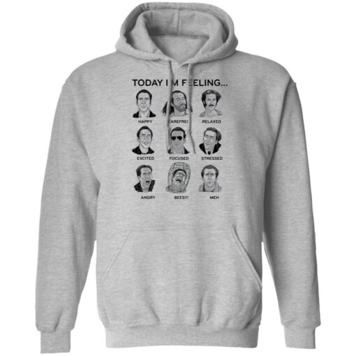 Nicolas cage today i’m feeling shirt Shirt Sweatshirt Long Sleeve Hoodie Tank Mug