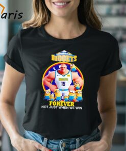 Nikola Jokic Denver Nuggets And Minions Forever Not Just When We Win Shirt