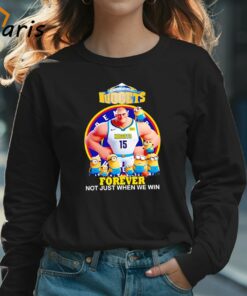Nikola Jokic Denver Nuggets And Minions Forever Not Just When We Win Shirt 3
