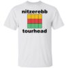 Nitzerebb tourhead shirt Shirt Sweatshirt Long Sleeve Hoodie Tank Mug