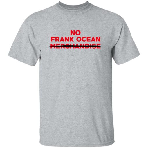 No Frank Ocean Merchandise Shirt Shirt Sweatshirt Long Sleeve Hoodie Tank Mug