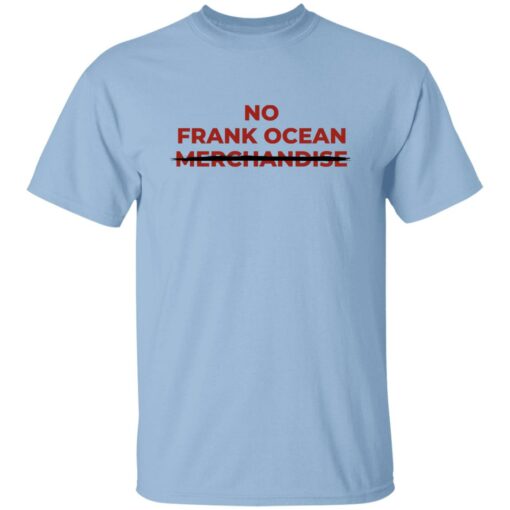 No Frank Ocean Merchandise Shirt Sweatshirt Long Sleeve Hoodie Tank Mug