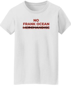 No Frank Ocean Merchandise Shirt Sweatshirt Long Sleeve Hoodie Tank Mug 8
