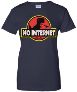 No Internet Park Shirt, Hoodie, Tank Shirt Sweatshirt Long Sleeve Hoodie Tank Mug 3 No Internet Park Shirt Hoodie Tank Shirt Sweatshirt Long Sleeve Hoodie Tank Mug 12