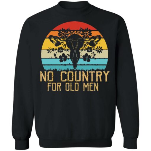 No country for old men uterus shirt Shirt Sweatshirt Long Sleeve Hoodie Tank Mug