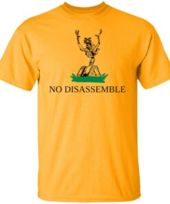 No disassemble shirt Shirt Sweatshirt Long Sleeve Hoodie Tank Mug No disassemble shirt Shirt Sweatshirt Long Sleeve Hoodie Tank Mug