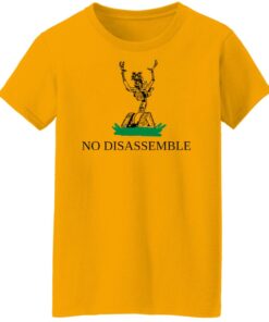 No disassemble shirt Shirt Sweatshirt Long Sleeve Hoodie Tank Mug 6 No disassemble shirt Shirt Sweatshirt Long Sleeve Hoodie Tank Mug 7