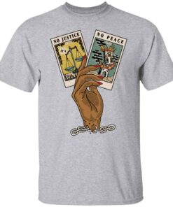 No justice no peace tarot card shirt Shirt Sweatshirt Long Sleeve Hoodie Tank Mug 4 No justice no peace tarot card shirt Shirt Sweatshirt Long Sleeve Hoodie Tank Mug 5
