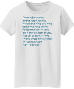 No one is born hating another person shirt Shirt Sweatshirt Long Sleeve Hoodie Tank Mug 5 No one is born hating another person shirt Shirt Sweatshirt Long Sleeve Hoodie Tank Mug 6