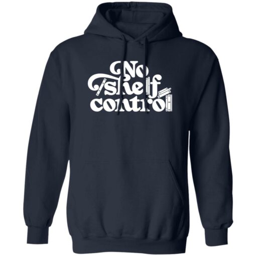 No shelf control sweatshirt Shirt Sweatshirt Long Sleeve Hoodie Tank Mug