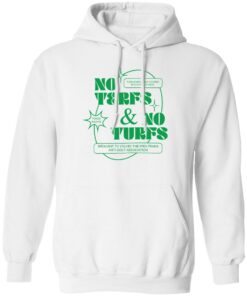 No terfs and no turfs shirt Shirt Sweatshirt Long Sleeve Hoodie Tank Mug