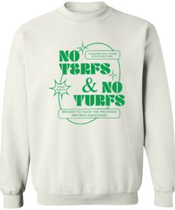 No terfs and no turfs shirt Shirt Sweatshirt Long Sleeve Hoodie Tank Mug 4