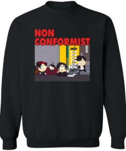 Non Conformist Shirt Shirt Sweatshirt Long Sleeve Hoodie Tank Mug 2 Non Conformist Shirt Shirt Sweatshirt Long Sleeve Hoodie Tank Mug 3