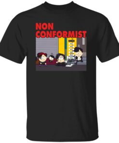 Non Conformist Shirt Shirt Sweatshirt Long Sleeve Hoodie Tank Mug 5 Non Conformist Shirt Shirt Sweatshirt Long Sleeve Hoodie Tank Mug 6