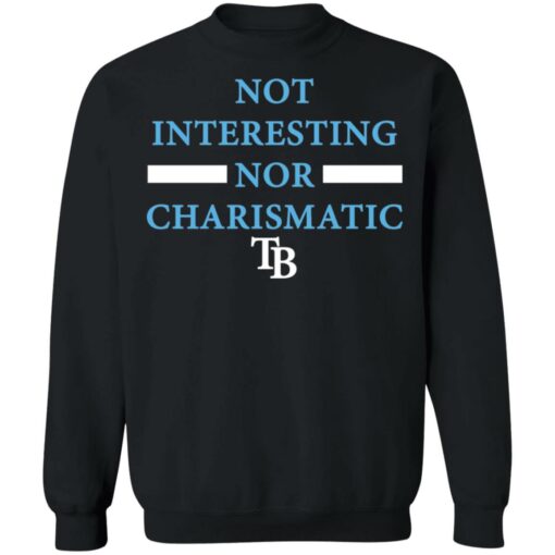 Not interesting nor charismatic shirt Shirt Sweatshirt Long Sleeve Hoodie Tank Mug