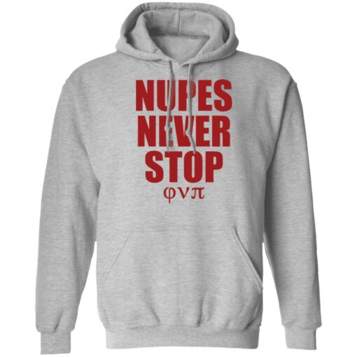 Nupes never stop shirt Shirt Sweatshirt Long Sleeve Hoodie Tank Mug