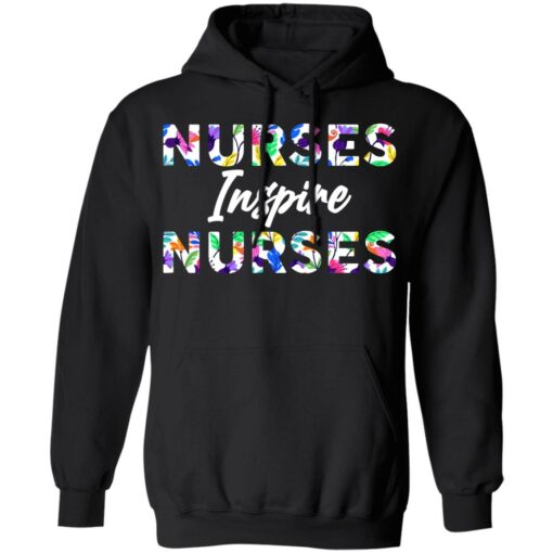 Nurses inspire nurses shirt Shirt Sweatshirt Long Sleeve Hoodie Tank Mug